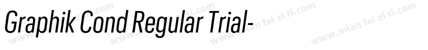 Graphik Cond Regular Trial字体转换
